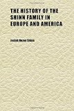 The History of the Shinn Family in Europe and America