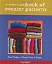 The Knitter's Handy Book of Sweater Patterns: Basic Designs in Multiple Sizes & Gauges