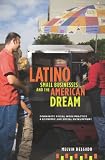 Latino Small Businesses and the American Dream: Community Social Work Practice and Economic and Social Development
