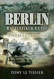BERLIN BATTLEFIELD GUIDE: Third Reich and Cold War image