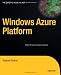 Windows Azure Platform (Expert's Voice in .Net) Windows Azure Platform (Expert's Voice in .Net)