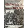 Hebrew or the So-Called Negro?