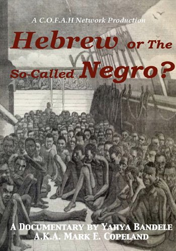Hebrew or the So-Called Negro?