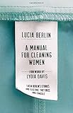 A Manual for Cleaning Women: Selected Stories