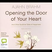 Opening the Door of Your Heart: And Other Buddhist Tales of Happiness | [Ajahn Brahm]