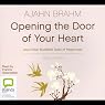 Opening the Door of Your Heart: And Other Buddhist Tales of Happiness