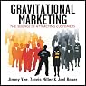 Gravitational Marketing: : The Science of Attracting Customers