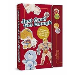 Just Can't Get Enough: Toys, Games, and Other Stuff from the '80s That Rocked