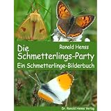 Die Schmetterlings-Party. Ein Schmetterlinge-Bilderbuchvon "Ronald Henss"