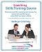 Coaching Skills Training Course.  Business and life coaching techniques for improving performance using NLP and goal setting.  Your toolkit to ... Free downloadable templates, ready to use.
