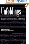 Unfoldings: Essays in Schenkerian Theory and Analysis