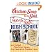 Chicken Soup for the Soul: Teens Talk High School: 101 Stories of Life, Love, and Learning for Older Teens