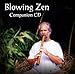 Blowing Zen: Companion CD