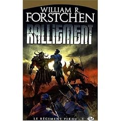 Le R�giment perdu, tome 1 : Ralliement