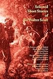 Selected short stories of Sir Walter Scott