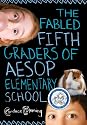The Fabled Fifth Graders of Aesop Elementary School