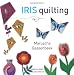 Iris Quilting