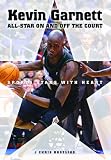 Kevin Garnett: All-star on and Off the Court (Sports Stars With Heart)