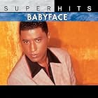 Super Hits by Babyface