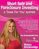 Short Sale and Foreclosure Investing a Done for You System