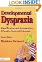 DEVELOPMENTAL DYSPRAXIA 2EDS: A Manual for Parents and Professionals