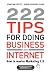 222 Tips for doing Business on the Internet