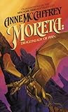 Moreta : Dragonlady of Pern