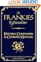 The Frankies Spuntino Kitchen Companion & Cooking Manual