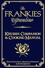 The Frankies Spuntino Kitchen Companion and Cooking Manual