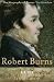 Robert
Burns:
A
Life