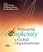 Book Managing Complexity in Global Organizations (IMD Executive Development Series)