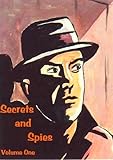 Secrets and spies. Volume one