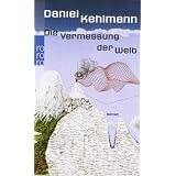 Die Vermessung der Weltvon "Daniel Kehlmann"