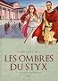 les ombres du styx, Tome 1 : Le ma�tre de l'�ternit�
