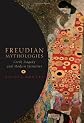 Freudian Mythologies: Greek Tragedy and Modern Identities