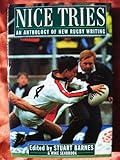 Nice tries : a collection of new rugby writing