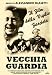 Vecchia Guardia