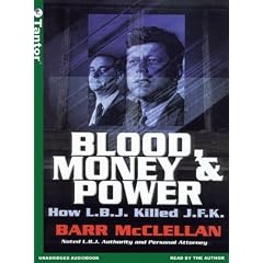 Blood, Money and Power: How L.B.J. Killed J.F.K.