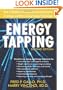 Energy Tapping: How to Rapidly Eliminate Anxiety, Depression, Cravings, and More Using Energy Psychology