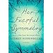 Her Fearful Symmetry: A Novel