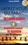Lib�rez-vous du tabac en une seule s�ance