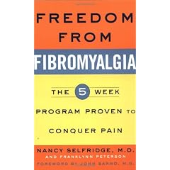 Freedom from Fibromyalgia: The 5-Week Program Proven to Conquer Pain