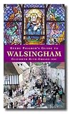 Every Pilgrim s Guide to Walsingham (Every Pilgrims Guide)