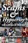 Scams and Hypocrisy: The Cancer of Our Age