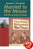 Married to the Mouse: Walt Disney World and Orlando