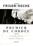 Premier de cord�e: suivi de La grande...