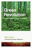 Green Revolution: Coming Together to Care for Creation