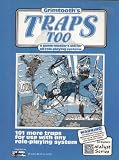 Grimtooth`s Traps Too: A Game-Master`s Aid for All Role-Playing Systems