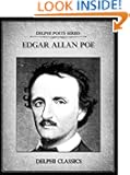 Complete Poetical Works of Edgar Allan Poe (Illustrated) (Delphi Poets Series)