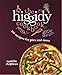 The Higgidy Cookbook: 100 Recipes for Pies and More